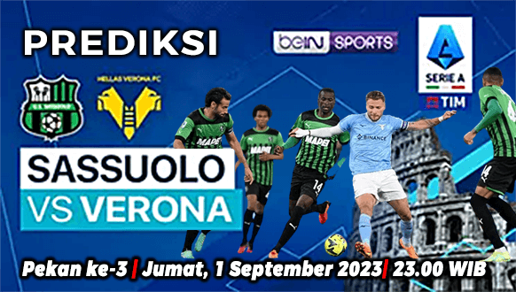 Prediksi Sassuolo vs Verona pada Pekan ke-3 Liga Italia 2023-2024